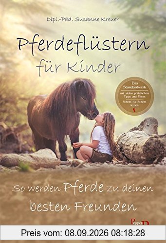 Pferdeflüstern für Kinder: So werden Pferde zu deinen besten Freunden