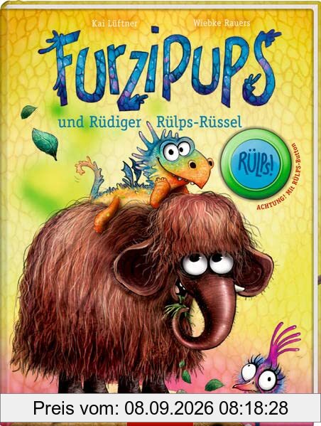 Furzipups (Bd. 3): und Rüdiger Rülps-Rüssel