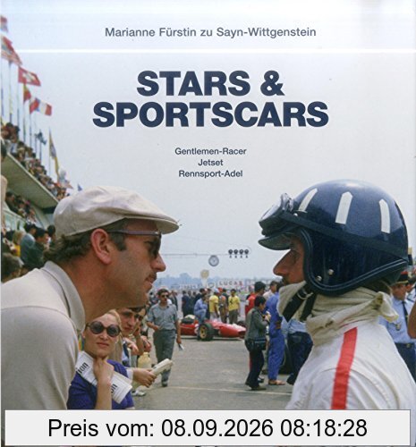 Stars & Sportscars: Gentlemen-Racer, Jetset, Rennsport-Adel