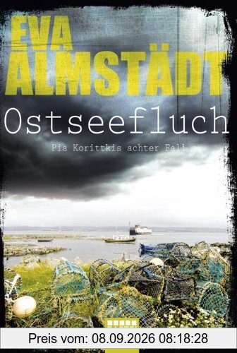 Ostseefluch: Pia Korittkis achter Fall. Kriminalroman