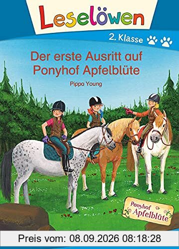 Leselöwen 2. Klasse - Der erste Ausritt auf Ponyhof Apfelblüte: Erstlesebuch, Pferdebuch für Kinder ab 7 Jahre
