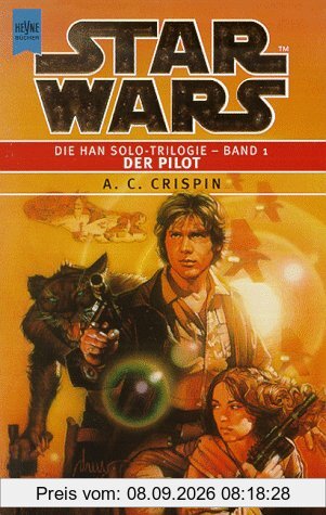Star Wars - Die Han Solo-Trilogie 1: Der Pilot