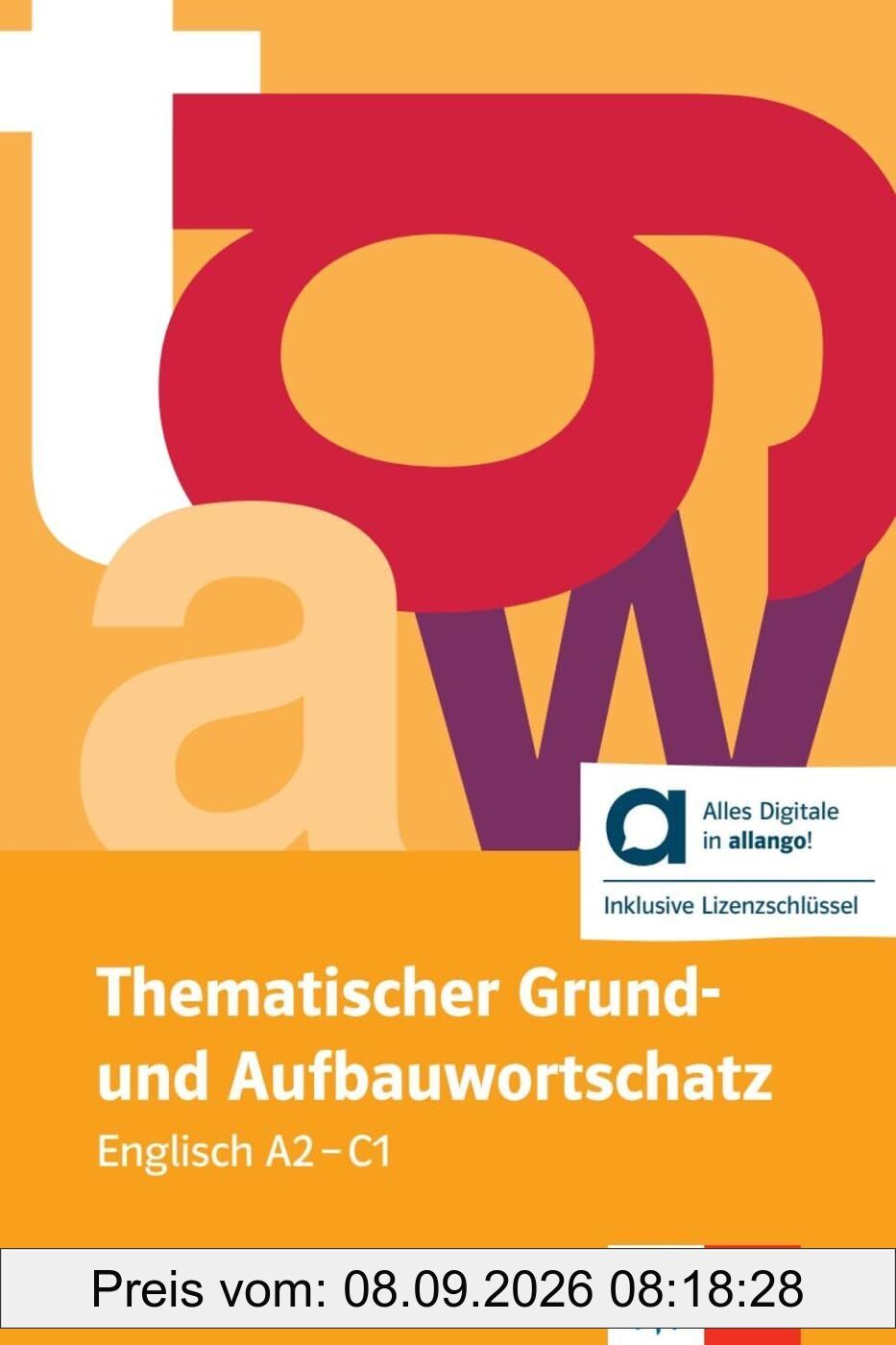 Thematischer Grund- und Aufbauwortschatz Englisch - Hybride Ausgabe allango