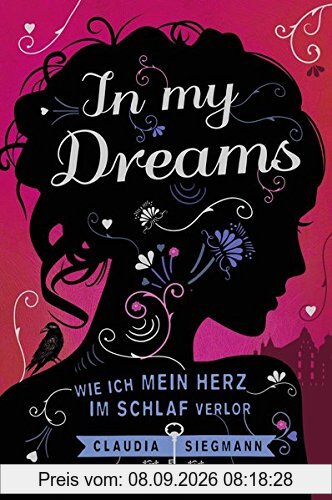 In My Dreams. Wie ich mein Herz im Schlaf verlor
