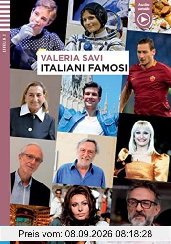 Italiani famosi: Lektüre mit Audio files (Letture Graduate ELI)