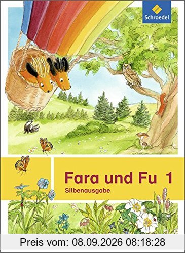Fara und Fu - Ausgabe 2013: Fara und Fu 1: Silbenausgabe