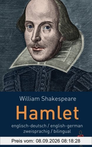 Hamlet. Shakespeare. zweisprachig / bilingual: Englisch-Deutsch English-German
