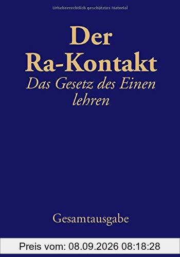 Der Ra-Kontakt: Das Gesetz des Einen lehren