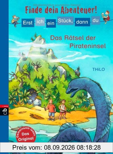 Erst ich ein Stück, dann du - Finde dein Abenteuer! Das Rätsel der Pirateninsel: Band 2