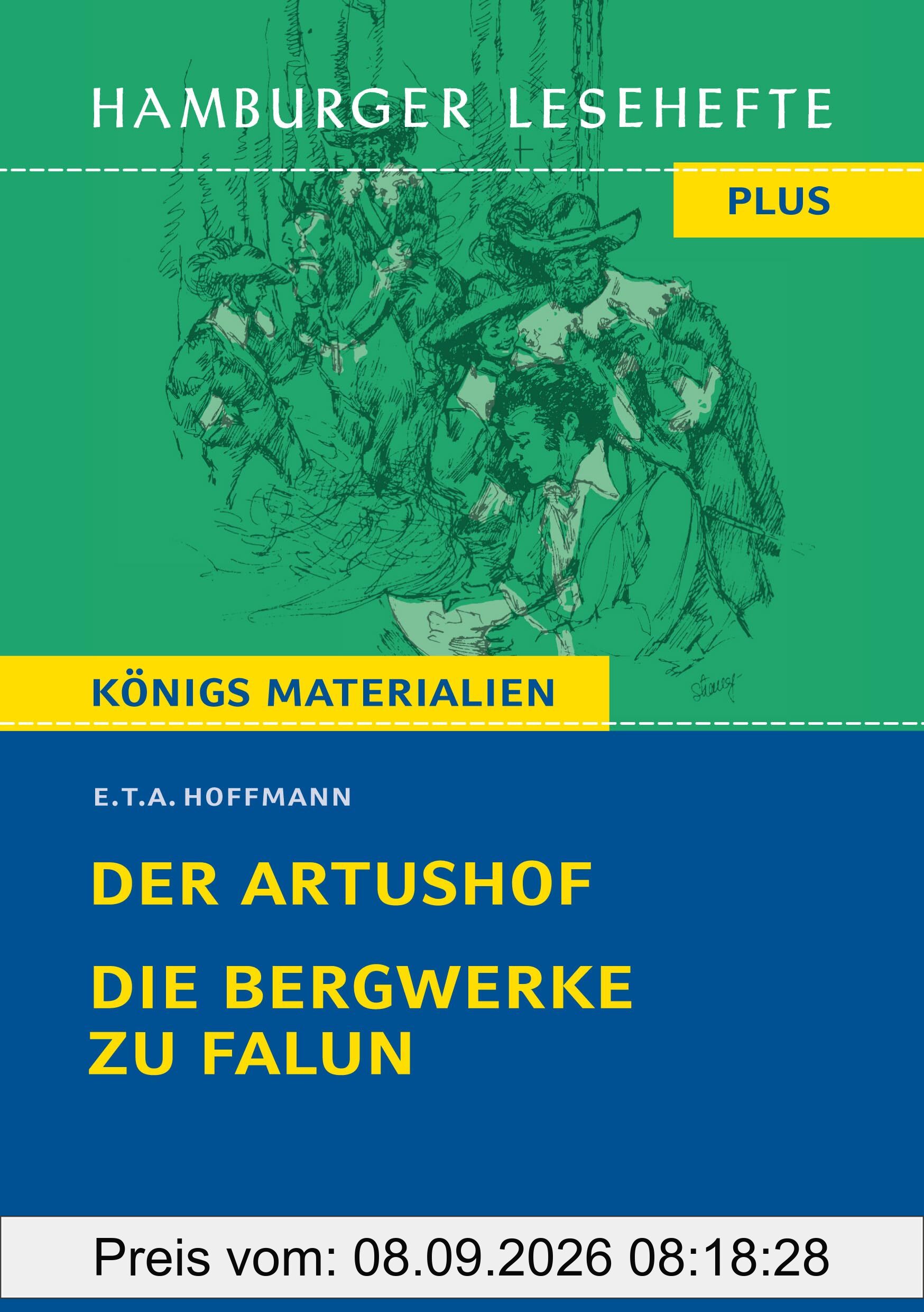 Der Artushof / Die Bergwerke zu Falun (Textausgabe): Hamburger Lesehefte Plus Königs Materialien