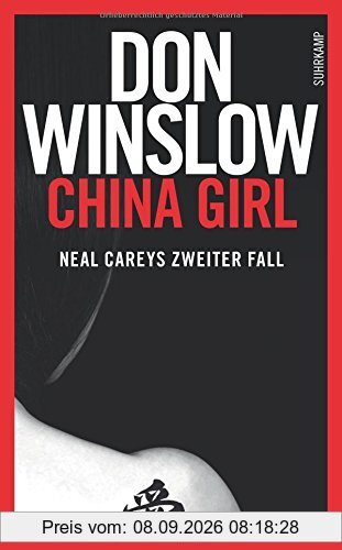 China Girl: Neal Careys zweiter Fall (suhrkamp taschenbuch)