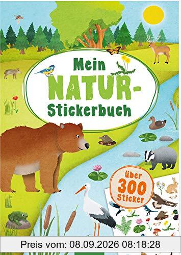 Mein Natur-Stickerbuch: über 300 Stickern (Mein Stickerbuch)
