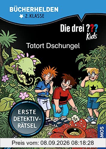 Die drei ??? Kids, Bücherhelden 2. Klasse, Tatort Dschungel: Erste Detektivrätsel, Erstleser Kinder ab 7 Jahre