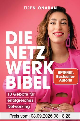 Die Netzwerkbibel: 10 Gebote für erfolgreiches Networking