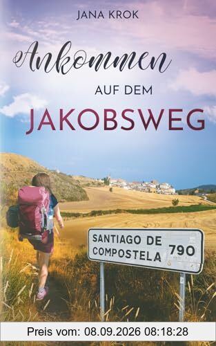 Ankommen auf dem Jakobsweg