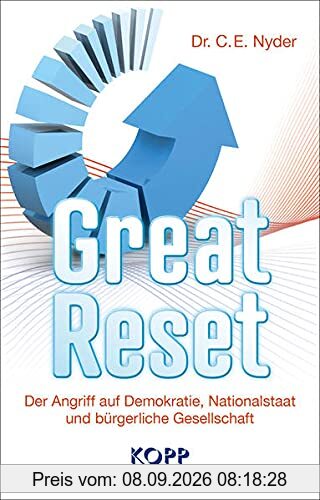 Great Reset: Der Angriff auf Demokratie, Nationalstaat und bürgerliche Gesellschaft