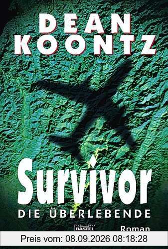 Survivor, die Überlebende.