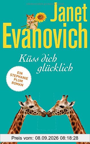 Küss dich glücklich: Ein Stephanie-Plum-Roman (Stephanie-Plum-Romane, Band 20)