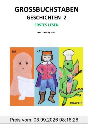 GROSSBUCHSTABEN GESCHICHTEN 2: BU, KAI UND DER DRACHE