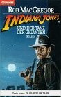 Indiana Jones und der Tanz der Giganten. Roman