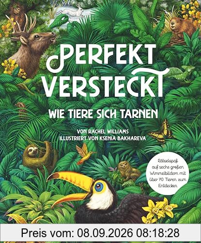 Perfekt versteckt: Wie Tiere sich tarnen | Rätselspaß auf sechs großen Wimmelbildern mit über 70 Tieren zum Entdecken | Kinderbuch ab 5 Jahre