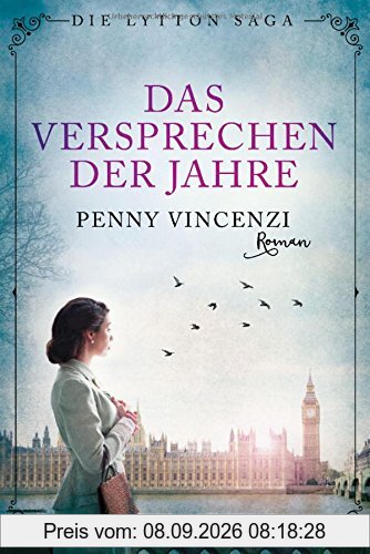Das Versprechen der Jahre: Die Lytton Saga 1 - Roman