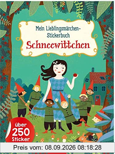 Mein Lieblingsmärchen-Stickerbuch – Schneewittchen: Über 250 Sticker | Stickerheft mit Märchen zum Vorlesen und Stickern