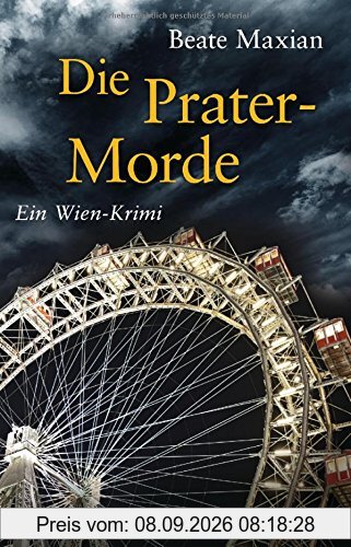 Die Prater-Morde: Ein Wien-Krimi - Die Sarah-Pauli-Reihe 7