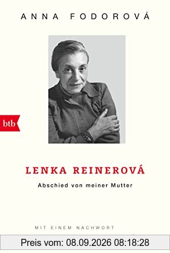 Lenka Reinerová - Abschied von meiner Mutter: Mit einem Nachwort von Jaroslav Rudiš