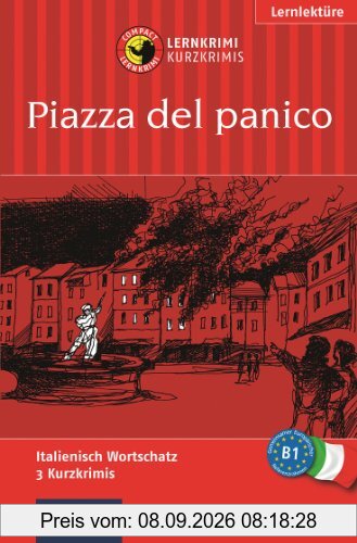 Piazza del panico. Compact Lernkrimi. Lernziel Italienisch Grundwortschatz Niveau B1