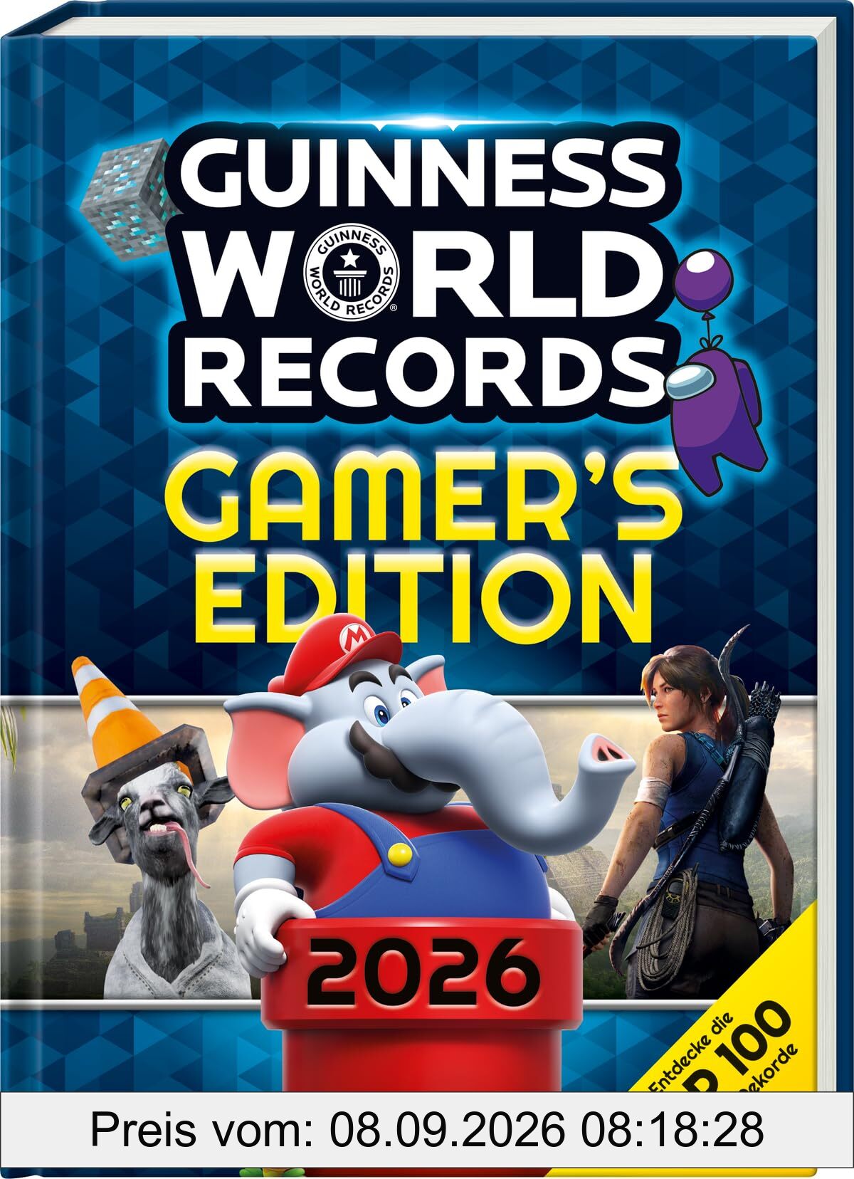 GUINNESS WORLD RECORDS™ Gamer's Edition 2026: Das beliebte Rekorde-Buch für für alle Fans der Videospiele und digitalen Welten, Geschenk für Kinder ab 8 Jahre: Deutschsprachige Ausgabe