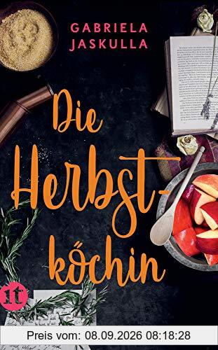 Die Herbstköchin: Roman (insel taschenbuch)