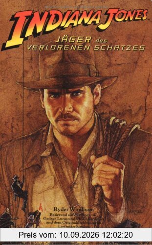Indiana Jones: Jäger des verlorenen Schatzes. Roman zum Film, mit Bildstrecke