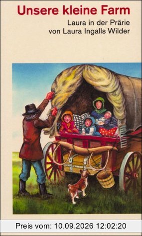 Unsere kleine Farm: Laura in der Prärie