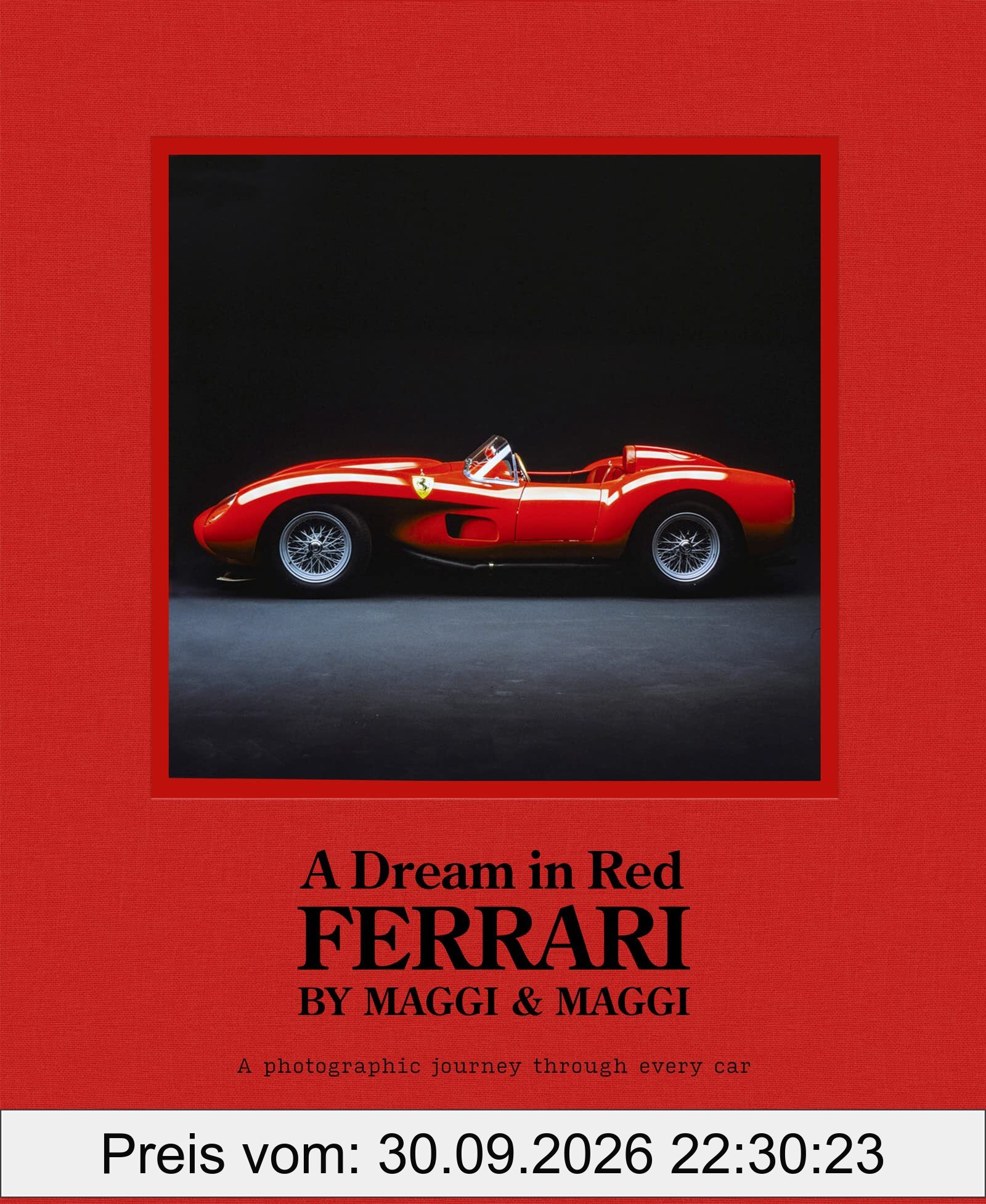 A Dream in Red : Ferrari by Maggi & Maggi