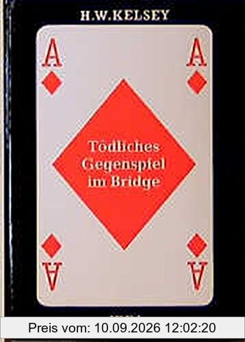 Tödliches Gegenspiel im Bridge (Spiel und Unterhaltung)