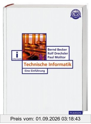 Technische Informatik: Eine Einführung (Pearson Studium - IT)