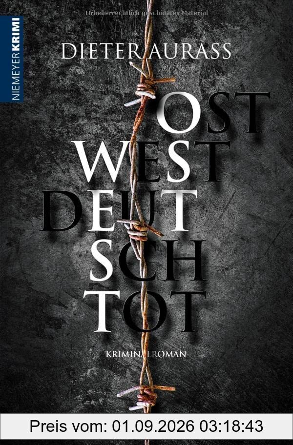 OST WEST DEUTSCH TOT: Kriminalroman