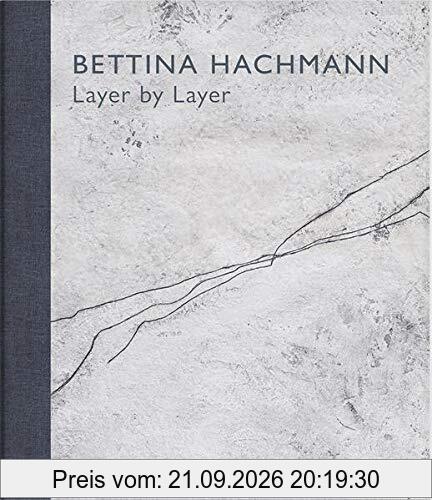 Bettina Hachmann: Layer by Layer
