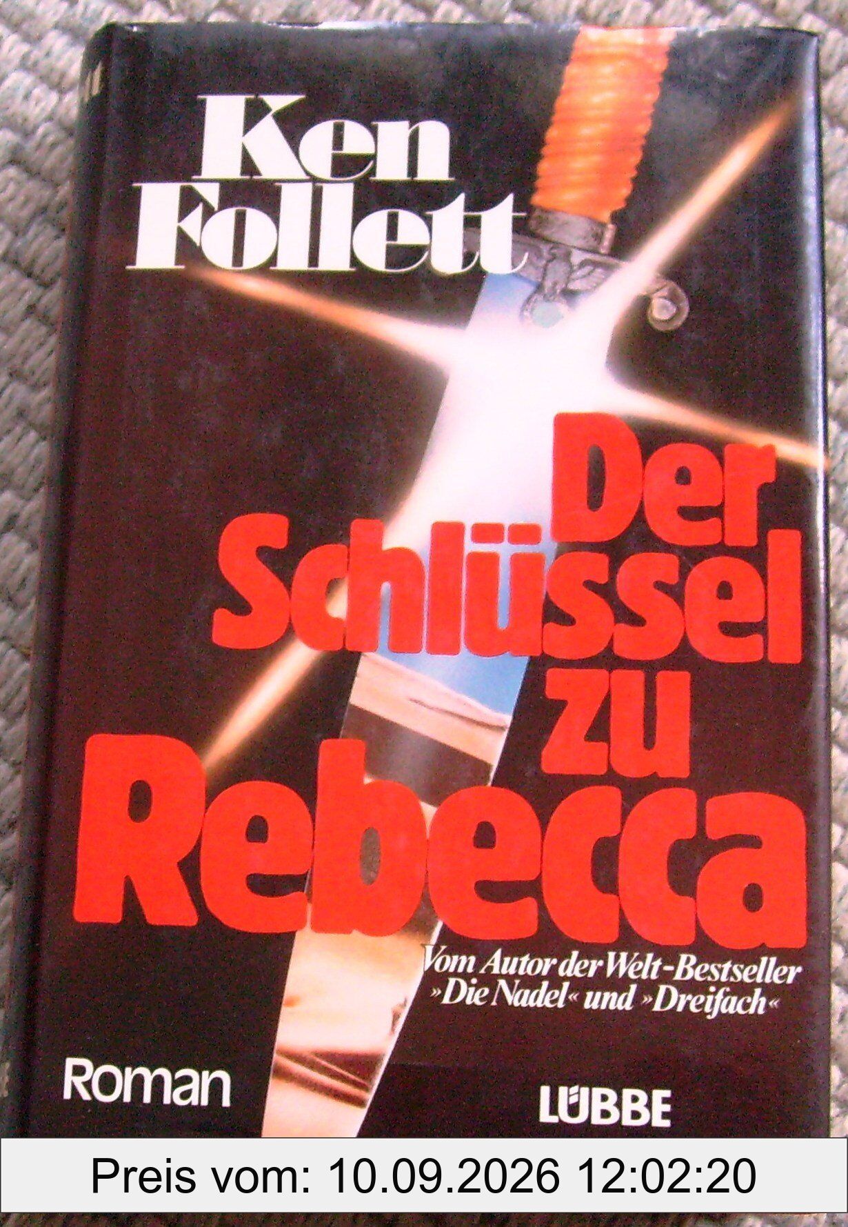 Der Schlüssel zu Rebecca: Roman (Lübbe Belletristik)