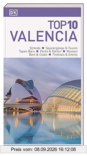 Top 10 Reiseführer Valencia: mit Extra-Karte und kulinarischem Sprachführer zum Herausnehmen