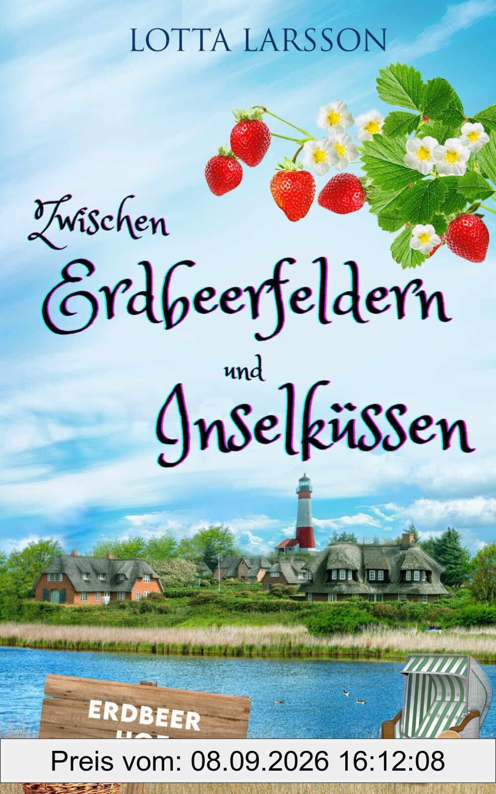 Zwischen Erdbeerfeldern und Inselküssen (Inselküsse im Alten Land, Band 3)