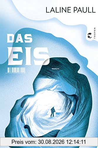 Das Eis: Roman