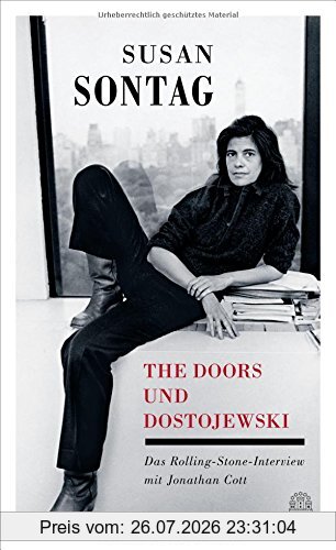 Susan Sontag The Doors Und Dostojewski, Das Rolling-Stone-Interview
