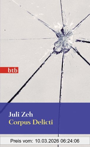 Juli Zeh Corpus Delicti, Ein Prozess (Das Besondere Taschenbuch)