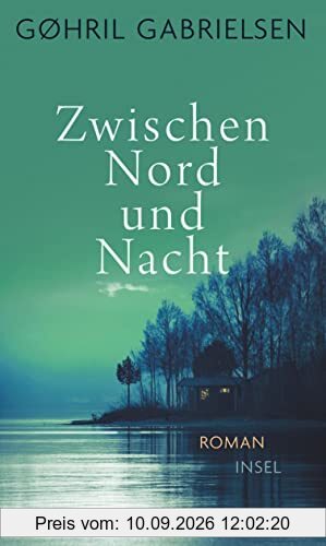 Zwischen Nord und Nacht: Roman | Von der Unmöglichkeit, die perfekte Mutter zu sein