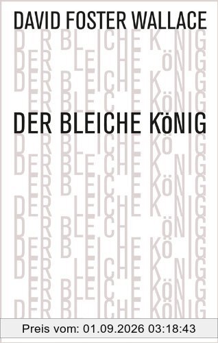 Der bleiche König: Roman