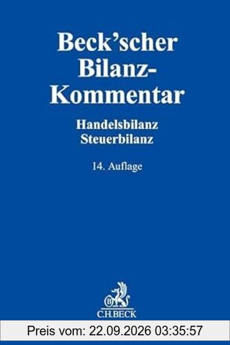 Beck'scher Bilanz-Kommentar: Handels- und Steuerbilanz, §§ 238-339, 342-342r HGB