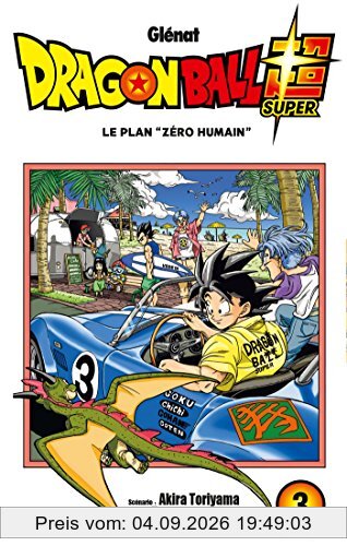 Dragon ball super. Vol. 3. Le plan zéro humain