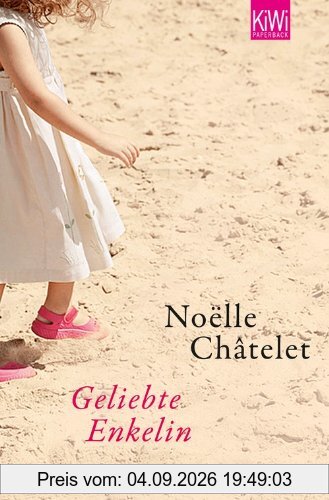Geliebte Enkelin: Roman